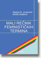 Dejana D. Jovanovi,ore Otaevi - Mali renik feministikih termina